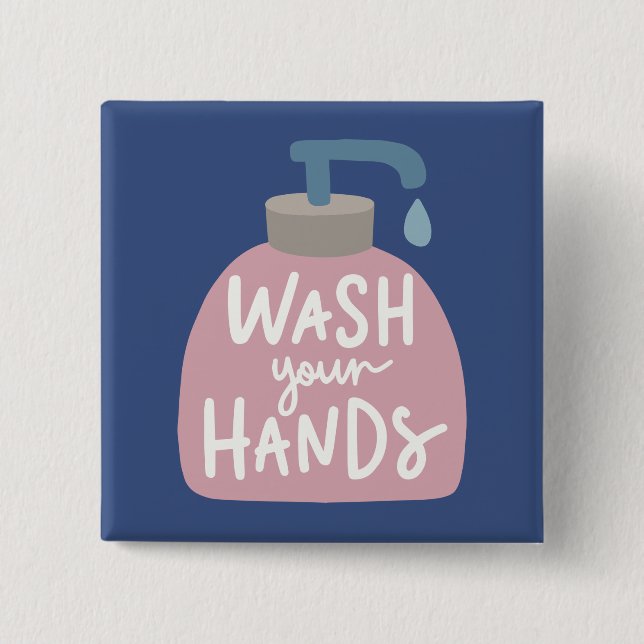Wash Your Hands 15 Cm Square Badge (Front)
