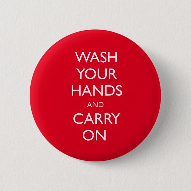 WASH YOUR HANDS AND CARRY ON BADGE (Front)