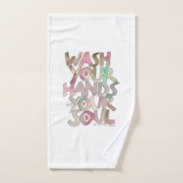Wash Your Hands and Your Soul Hand Towel