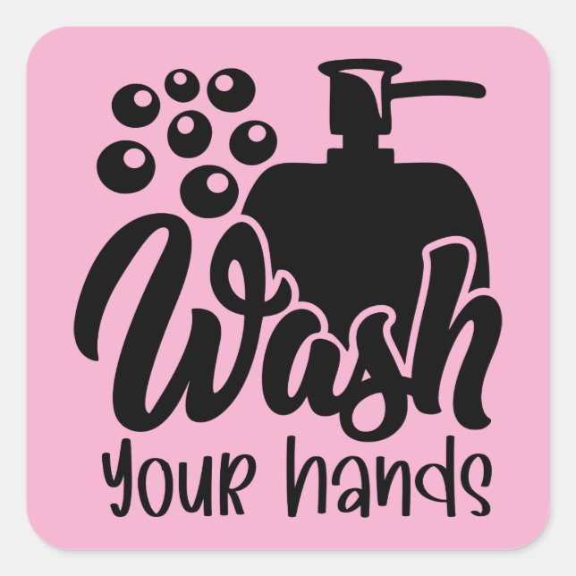 Wash Your Hands Bathroom Hygiene Reminder Square Sticker (Front)