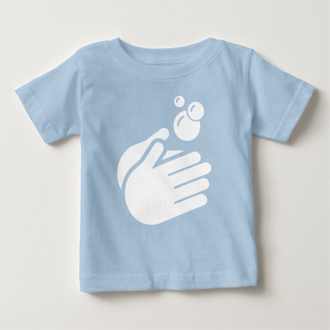 Wash Your Hands - Hand Washing Hygiene Germs & Flu Baby T-Shirt (Front)