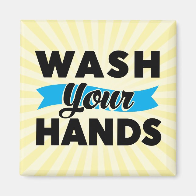 Wash Your Hands Magnet (Front)
