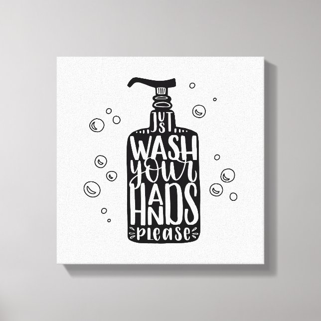 Wash Your Hands Please Canvas Print (Front)