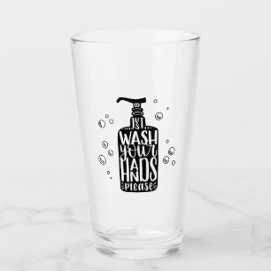 Wash Your Hands Please Glass