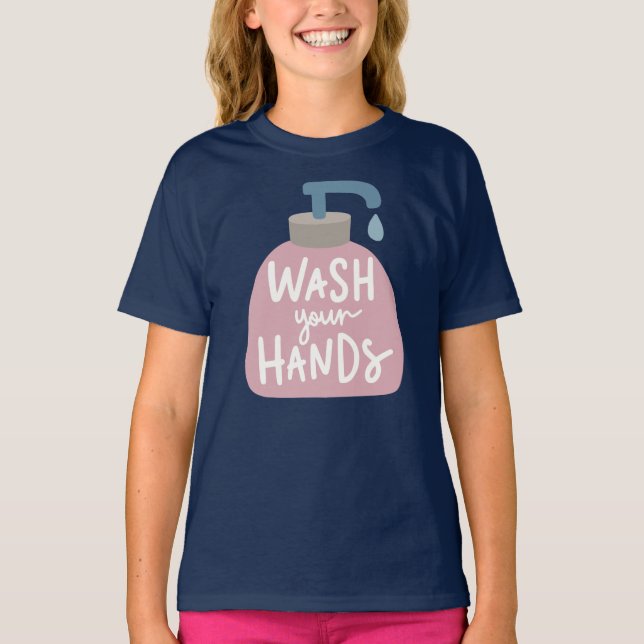 Wash Your Hands T-Shirt (Front)