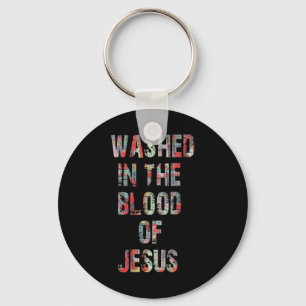 WASHED IN THE BLOOD OF JESUS CHRIST T-ShirtWASHED  Key Ring