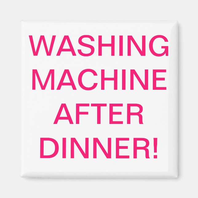 washing machine after dinner magnet (Front)