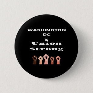 Washington DC Is Union Strong Classic - Labour Day 6 Cm Round Badge