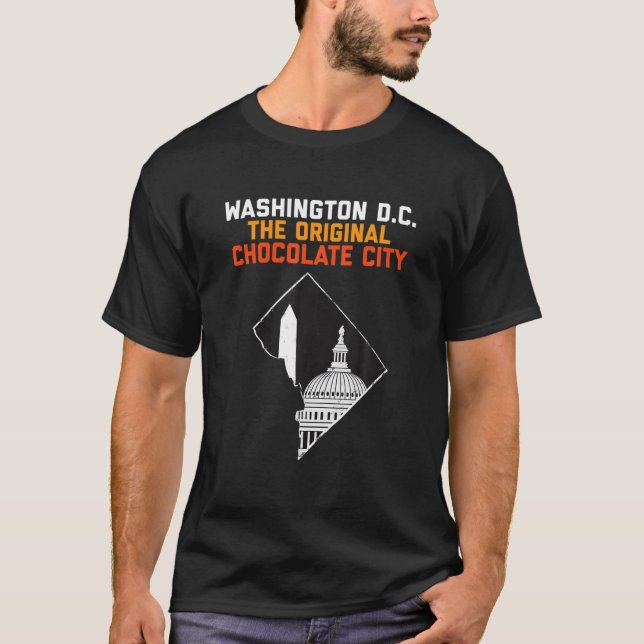 Washington DC, The Original Chocolate City Present T-Shirt (Front)