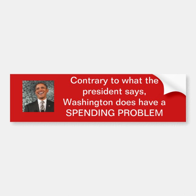 Washington does have a spending problem bumper sticker (Front)