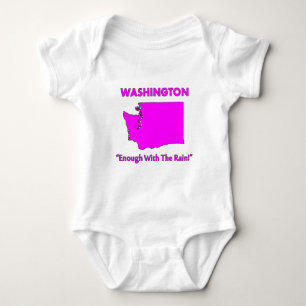 Washington - Enough With The Rain Baby Bodysuit