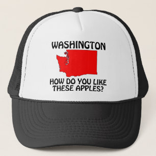 Washington - How Do You Like These Apples? Trucker Hat