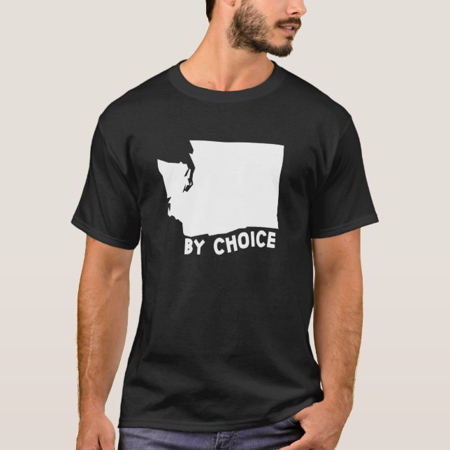 Washington State Us Home Map By Choice T-Shirt (Front)