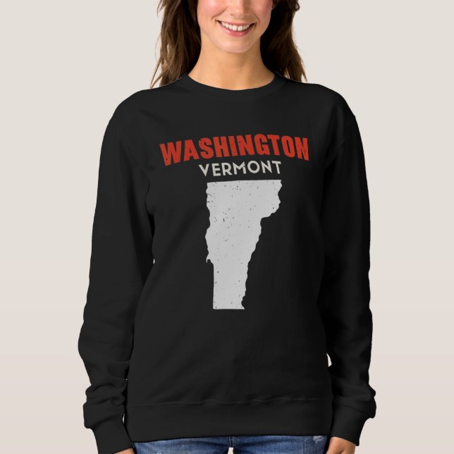 Washington Vermont USA State America Travel Vermon Sweatshirt (Front)