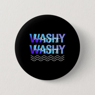 Washy Washy Funny Ship Washy Washy Cruise 2 6 Cm Round Badge
