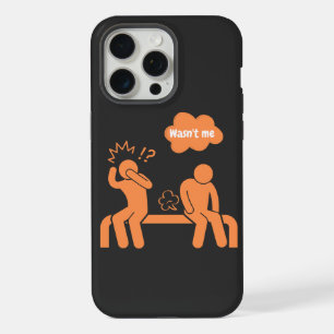 wasn't me, i don't fart iPhone 15 pro max case