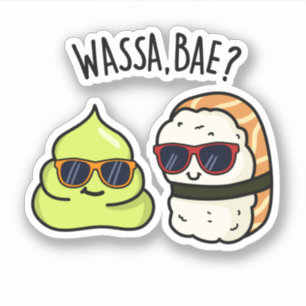 Wassa Bae Funny Food Wasabi Pun 