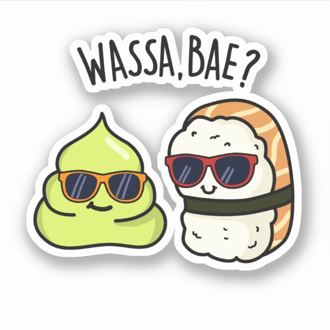 Wassa Bae Funny Food Wasabi Pun  (Front)