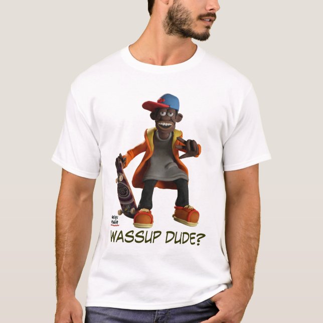 WASSUP DUDE? T-Shirt (Front)