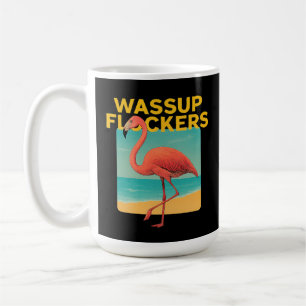 Wassup Flockers Funny Flamingo Retro Beach Quote Coffee Mug