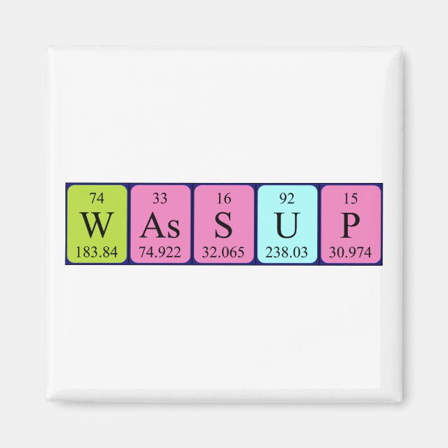 Wassup periodic table word magnet (Front)