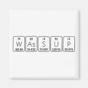 Wassup periodic table word magnet