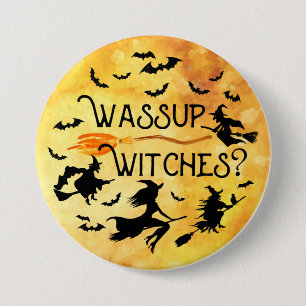 Wassup Witches? Harvest Moon Halloween 7.5 Cm Round Badge