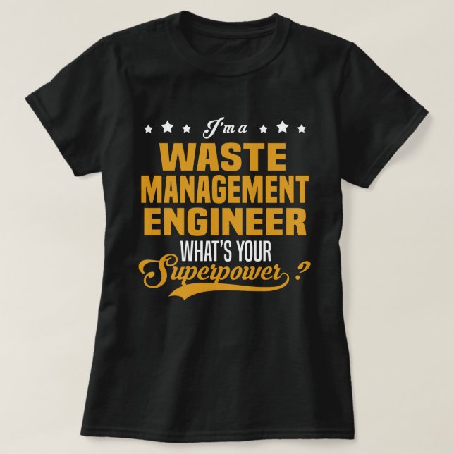 Waste Management Engineer T-Shirt (Design Front)