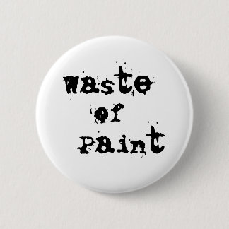 Waste of Paint Button