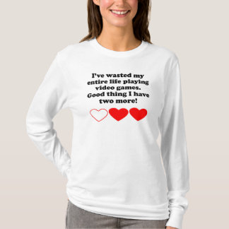 Wasted My Life Playing Video Games T-Shirt