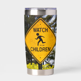Watch for Children Road Sign Insulated Tumbler