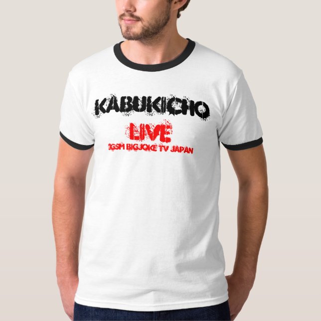 watch  kabukicho  live@ 3gsm bigjoke  tv T-Shirt (Front)
