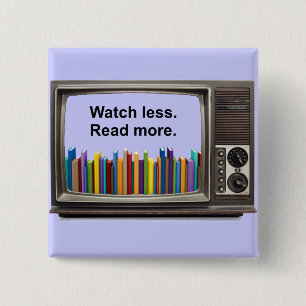 Watch less. Read More. Button