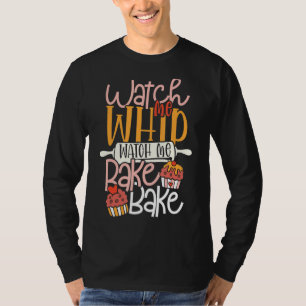 Watch Me Bake Bake Cupcake & Cookies T-Shirt