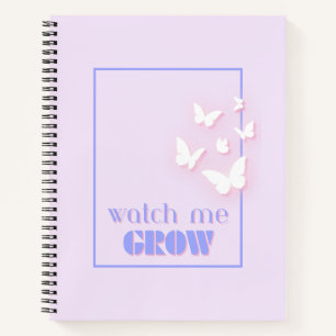 Watch me grow, Motivational, Inspirational, Preppy Notebook