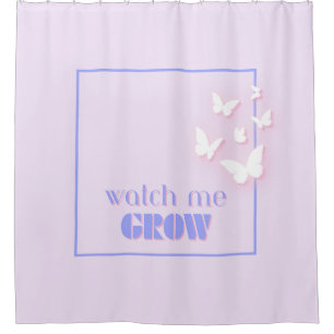 Watch me grow, Motivational, Inspirational, Preppy Shower Curtain