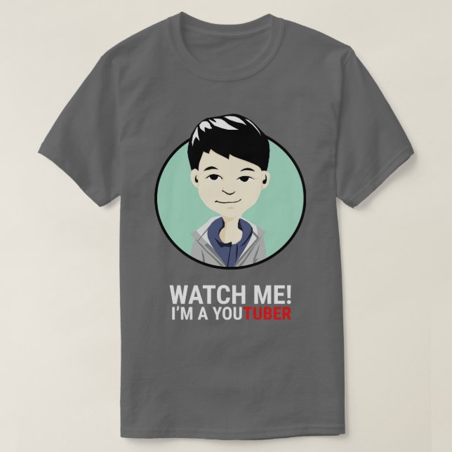 Watch Me Im an Influencer T-Shirt (Design Front)