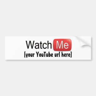 Watch Me on YouTube (Basic) Bumper Sticker