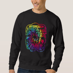Watch Out 1st Grade Tie Dye Back To School Hello 1 Sweatshirt