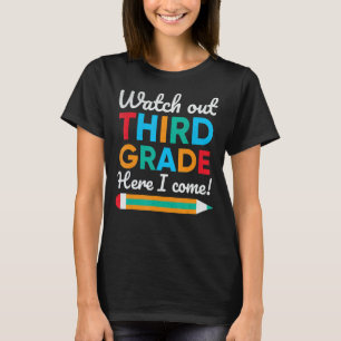 Watch Out 3rd Grade Cute Back To School T-Shirt