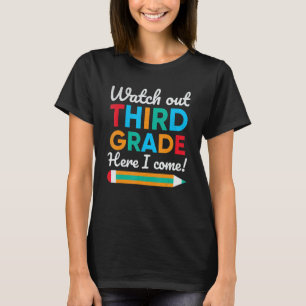 Watch Out 3rd Grade Cute Back To School T-Shirt