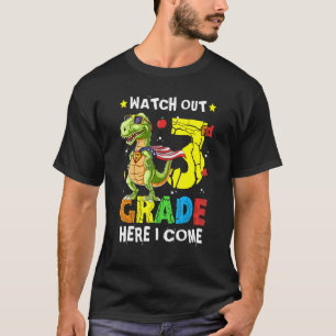 Watch Out 3rd Grade Here I Come Dinosaur Back To S T-Shirt