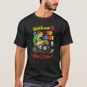 Watch Out 3rd Grade Here I Come Dinosaurus Monster T-Shirt