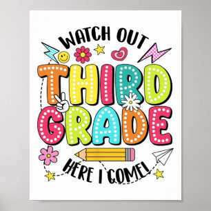Watch Out 3rd Grade Here I Come First Day Back To  Poster