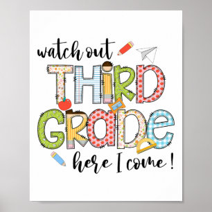 Watch Out 3rd Grade Here I Come First Day Back To Poster