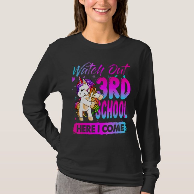 Watch Out 3rd Third Grade Here I Come School Unico T-Shirt (Front)