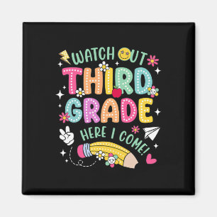 Watch Out 3rd Third Grade Here Kid I Come Back To  Magnet