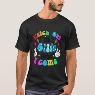 Watch Out 5th Grade Here I Come Back To School T-Shirt