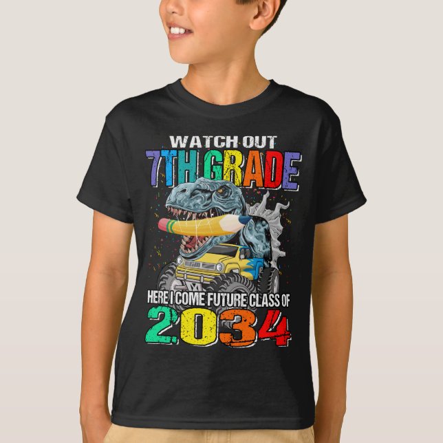 Watch Out 7th Grade Here I Come Future Class 2034  T-Shirt (Front)