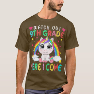 Watch Out 9th Grade Here I Come Back To School Uni T-Shirt
